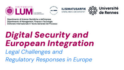 Digital Security and European Integration: alla LUM un confronto internazionale sulle sfide giuridiche della cybersecurity